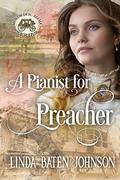A Pianist for Preacher (Mail-Order Mama #3) by Linda Baten Johnson