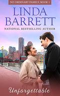 Unforgettable (No Ordinary Family #1) by Linda Barrett