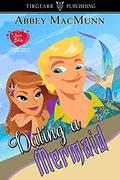 Dating a Mermaid (Love Bites #5) by Abbey MacMunn