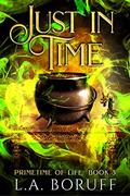 Just In Time (Primetime of Life #3) by L.A. Boruff