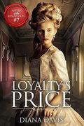 Loyalty's Price (Sisters of the Revolution #7) by Diana Davis