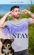 Please Stay by Ellie Clark