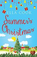 Summer's Christmas by Ella Cook