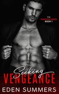 Seeking Vengeance by Eden Summers
