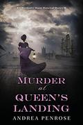 Murder at Queen's Landing (Wrexford & Sloane #4) by Andrea Penrose