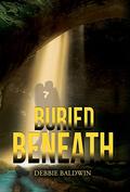 Buried Beneath (Bishop Security #3) by Debbie Baldwin