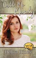 Call Me Mandy (Aspen Gold #2) by Debra Hines