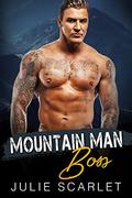 Mountain Man Boss by Julie Scarlet