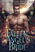 The Fallen Angel's Bride by Roxie Ray, Skye Wilson