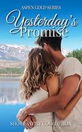 Yesterday's Promise: Aspen Gold Series: Short Story Collection by M.A. Jewell