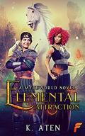 Elemental Attraction by K. Aten