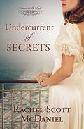 Undercurrent of Secrets (Doors to the Past) by Rachel Scott McDaniel