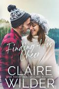 Finding His Cheer  (Jewel Lakes Christmas Special) by Claire Wilder