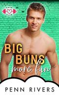 Big Buns More Fun by Penn Rivers, P. Jameson