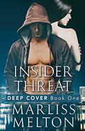 Insider Threat (Deep Cover #1) by Marliss Melton