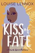 Kiss of Fate (Kiawah Kisses #3) by Louise Lennox