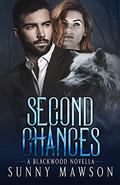 Second Chances: A Blackwood Novella by Sunny Mawson