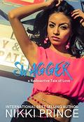 Swagger (Radioactive Tales of Love #1) by Nikki Prince