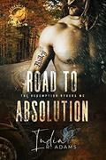 Road To Absolution (Redemption Ryders MC #1) by India R. Adams