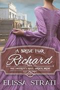 A Bride for Richard: The Sheriff’s Mail Order Bride Book 5 (The Sheriff's Mail Order Bride) by Elissa Strati