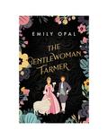 The Gentlewoman Farmer by Emily Opal