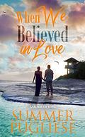 When We Believed In Love  : Labour of Love by Summer Pugliese