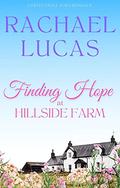 Finding Hope at Hillside Farm by Rachael Lucas