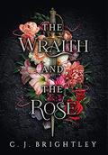 The Wraith and the Rose by C.J. Brightley
