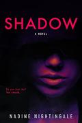 Shadow by Nadine Nightingale
