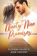 Ninety-Nine Promises: A Contemporary Romance (Ninety-Nine #3) by Jesse Vincent