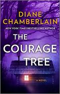 The Courage Tree by Diane Chamberlain