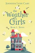 Sunny (The Weather Girls #1) by Jennifer Lynn Cary