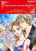 Little Secrets: Secretly Pregnant by Andrea Laurence