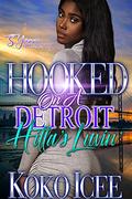 Hooked On A Detroit Hitta's Luvin' by Koko Icee