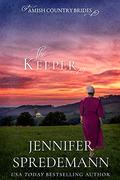 The Keeper  (Amish Country Brides) by J.E.B. Spredemann