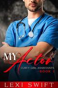 My Actor (Curvy Girl Assistants #1) by Lexi Swift