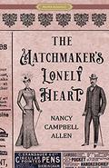 The Matchmaker's Lonely Heart (Matchmakers #1) by Nancy Campbell Allen