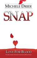 Snap: Love For Blood (The Kandesky Vampire Chronicles #5) by Michele Drier