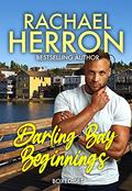 Darling Bay Beginnings: Three Heartwarming Beach Reads by Rachael Herron