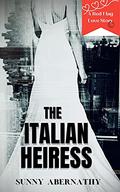 The Italian Heiress  (An Italian Love Story Book1) by Sunny Abernathy