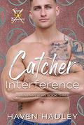 Catcher Interference (Espen Emperors #3) by Haven Hadley