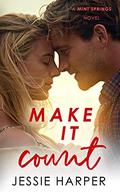 Make It Count (Mint Springs #4) by Jessie Harper