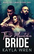 Their Mountain Bride (Men of Lonely Mountain) (Men of Lonely Mountain #3) by Kayla Wren