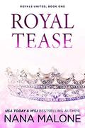 Royal Tease by Nana Malone