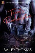 Trent's Redemption (Mill Creek Mystique #1) by Bailey Thomas