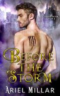 Before the Storm (Carpe Noctem #3) by Ariel Millar