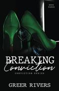 Breaking Conviction by Greer Rivers