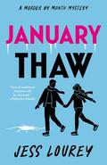January Thaw (Murder by Month Romcom Mystery #9) by Jess Lourey