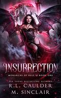 Insurrection by R.L. Caulder, M. Sinclair