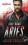 Code Name: Aries by Janie Crouch